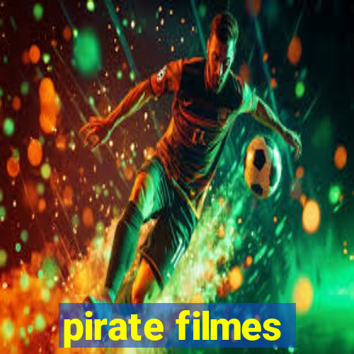 pirate filmes